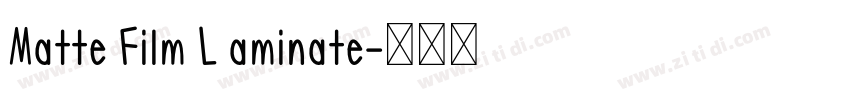 Matte Film L aminate字体转换